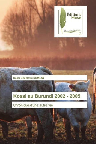 Kossi au Burundi 2002 - 2005