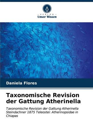 Taxonomische Revision der Gattung Atherinella