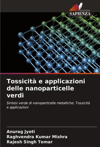 Tossicità e applicazioni delle nanoparticelle verdi