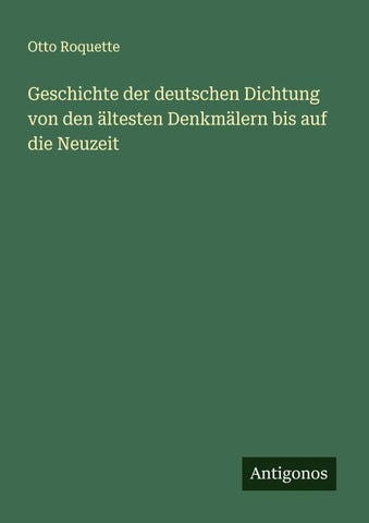 Geschichte der deutschen Dichtung von den ältesten Denkmälern bis auf die Neuzeit