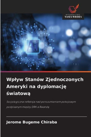 Wp¿yw Stanów Zjednoczonych Ameryki na dyplomacj¿ ¿wiatow¿