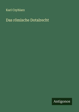 Das römische Dotalrecht