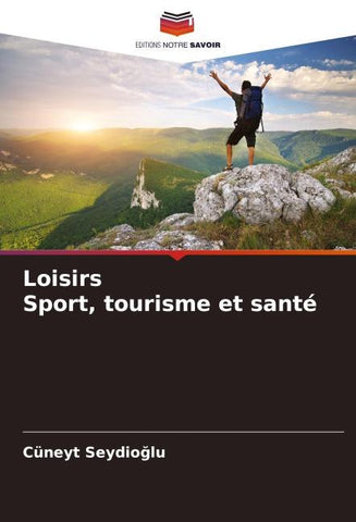 Loisirs Sport, tourisme et santé