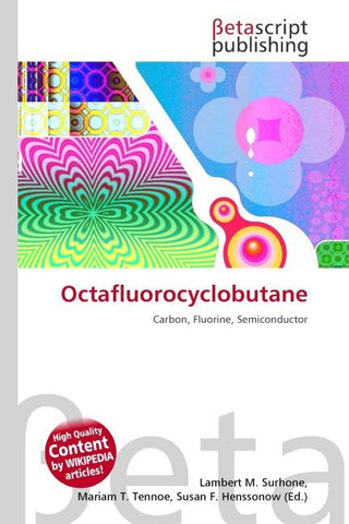 Octafluorocyclobutane