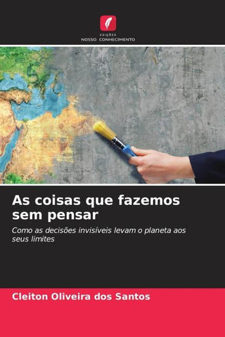 As coisas que fazemos sem pensar
