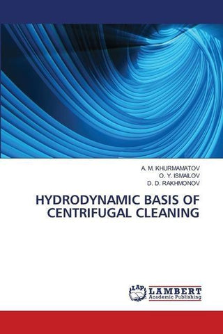 HYDRODYNAMIC BASIS OF CENTRIFUGAL CLEANING