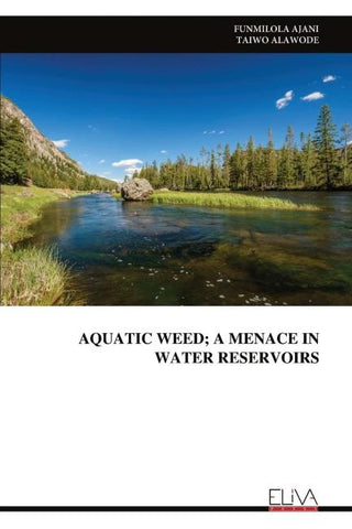 AQUATIC WEED; A MENACE IN WATER RESERVOIRS