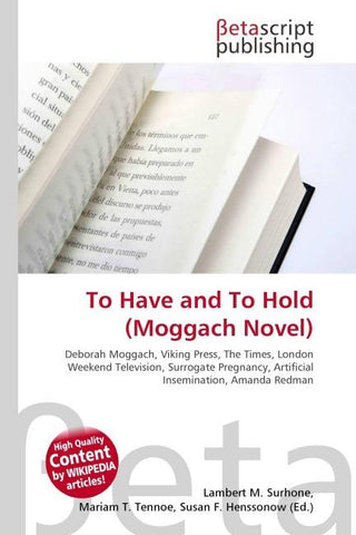 To Have and To Hold (Moggach Novel)