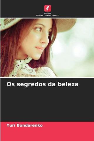 Os segredos da beleza