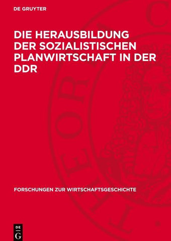 Die Herausbildung der sozialistischen Planwirtschaft in der DDR
