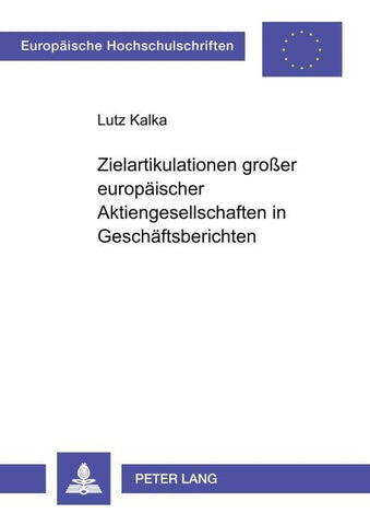 Zielartikulationen großer europäischer Aktiengesellschaften in Geschäftsberichten
