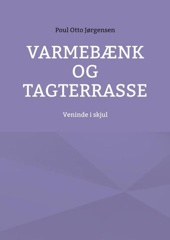 Varmebænk og tagterrasse