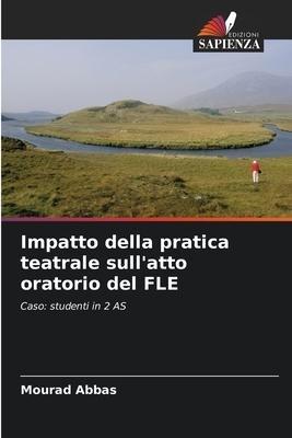 Impatto della pratica teatrale sull'atto oratorio del FLE