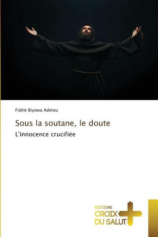Sous la soutane, le doute