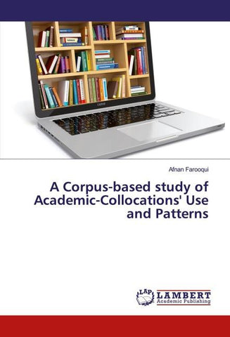 A Corpus-based study of Academic-Collocations' Use and Patterns