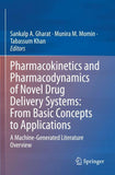 Pharmacokinetics and Pharmacodynamics of Novel Drug Delivery Systems: From Basic Concepts to Applications