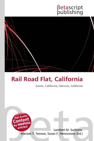 Rail Road Flat, California