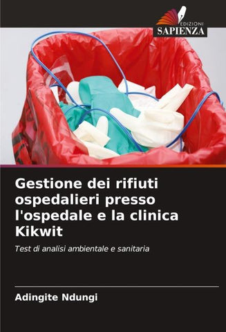 Gestione dei rifiuti ospedalieri presso l'ospedale e la clinica Kikwit