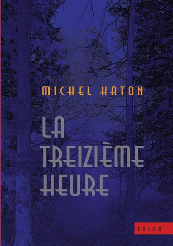 La treizième heure