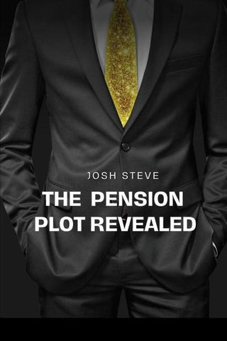 The Pension Plot Revealed