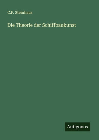 Die Theorie der Schiffbaukunst