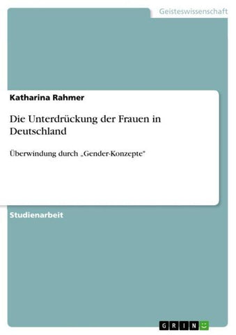 Die Unterdrückung der Frauen in Deutschland