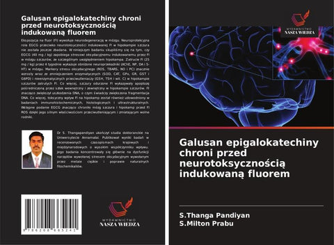 Galusan epigalokatechiny chroni przed neurotoksyczno¿ci¿ indukowan¿ fluorem