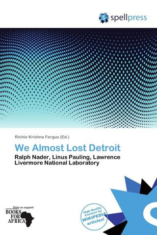 We Almost Lost Detroit