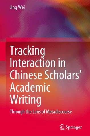 Tracking Interaction in Chinese Scholars’ Academic Writing