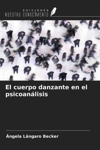 El cuerpo danzante en el psicoanálisis