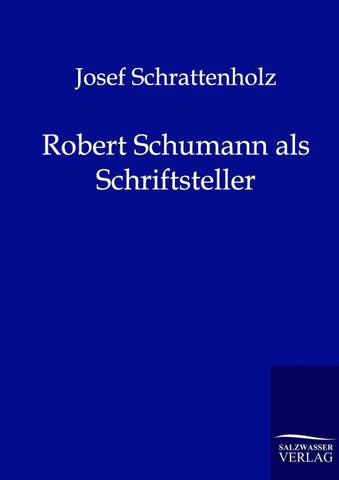 Robert Schumann als Schriftsteller