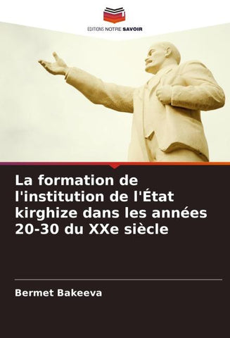 La formation de l'institution de l'État kirghize dans les années 20-30 du XXe siècle