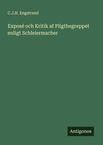 Exposé och Kritik af Pligthegreppet enligt Schleiermacher