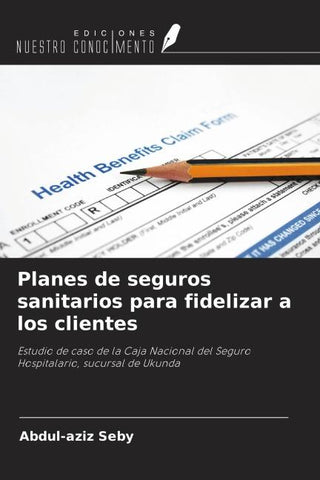 Planes de seguros sanitarios para fidelizar a los clientes