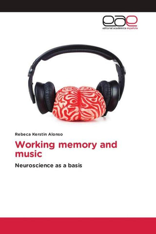 Working memory and music