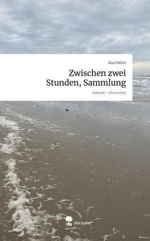Zwischen zwei Stunden, Sammlung. Life is a Story - story.one