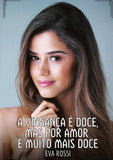 A vingança é doce, mas por amor é muito mais doce