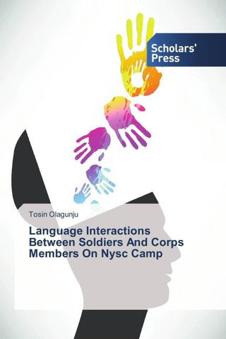 Language Interactions Between Soldiers And Corps Members On Nysc Camp