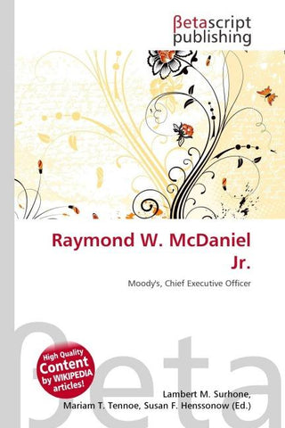 Raymond W. McDaniel Jr.