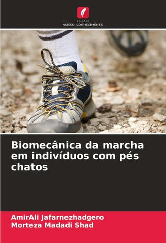 Biomecânica da marcha em indivíduos com pés chatos