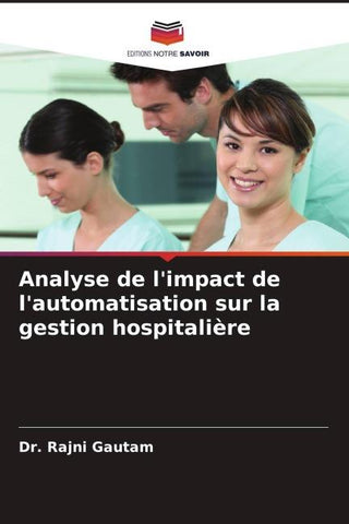 Analyse de l'impact de l'automatisation sur la gestion hospitalière