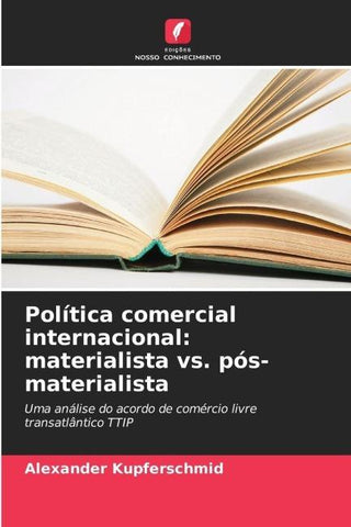 Política comercial internacional: materialista vs. pós-materialista