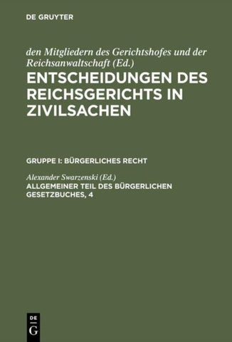 Entscheidungen des Reichsgerichts in Zivilsachen. Bürgerliches Recht / Allgemeiner Teil des Bürgerlichen Gesetzbuches, 4