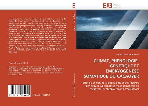 CLIMAT, PHENOLOGIE, GENETIQUE ET EMBRYOGENESE SOMATIQUE DU CACAOYER