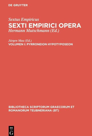 Sextus Empiricus: Sexti Empirici opera / Pyrroneion hypotyposeon