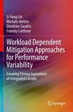Workload Dependent Mitigation Approaches for Performance Variability