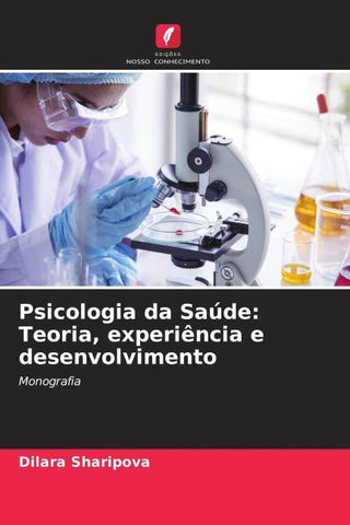 Psicologia da Saúde: Teoria, experiência e desenvolvimento