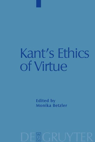 Kant's Ethics of Virtue