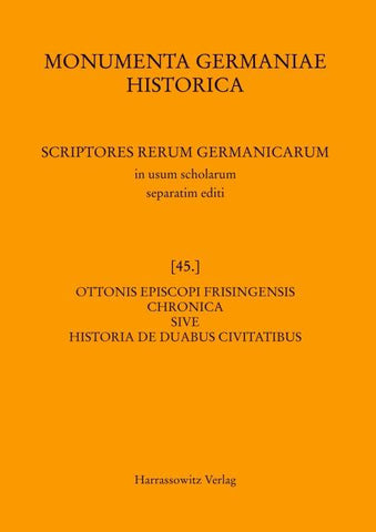 Ottonis episcopi Frisingensis Chronica sive Historia de duabus civitatibus