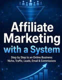 Affiliate Marketing with a System